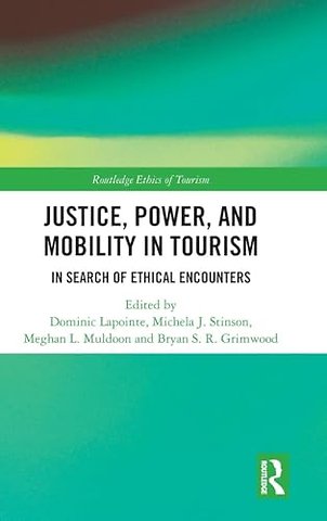 Justice, Power, and Mobility in Tourism