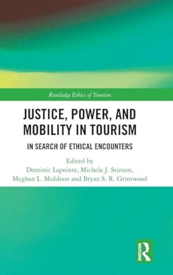 Justice, Power, and Mobility in Tourism