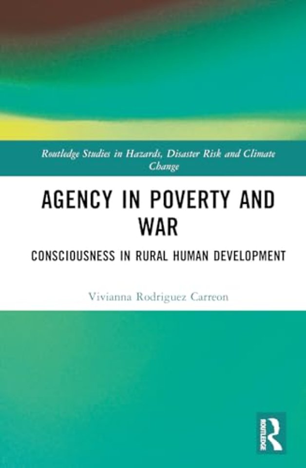 Agency in Poverty and War