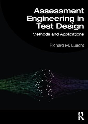 Assessment Engineering in Test Design