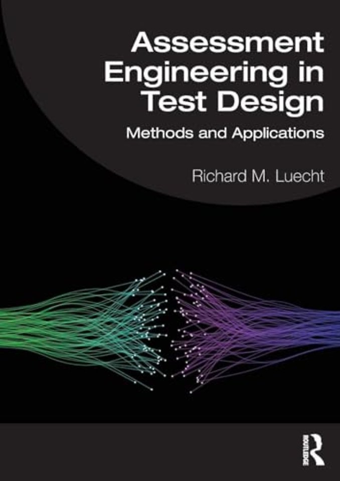 Assessment Engineering in Test Design