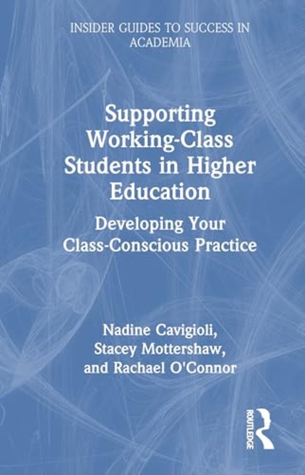 Supporting Working-Class Students in Higher Education