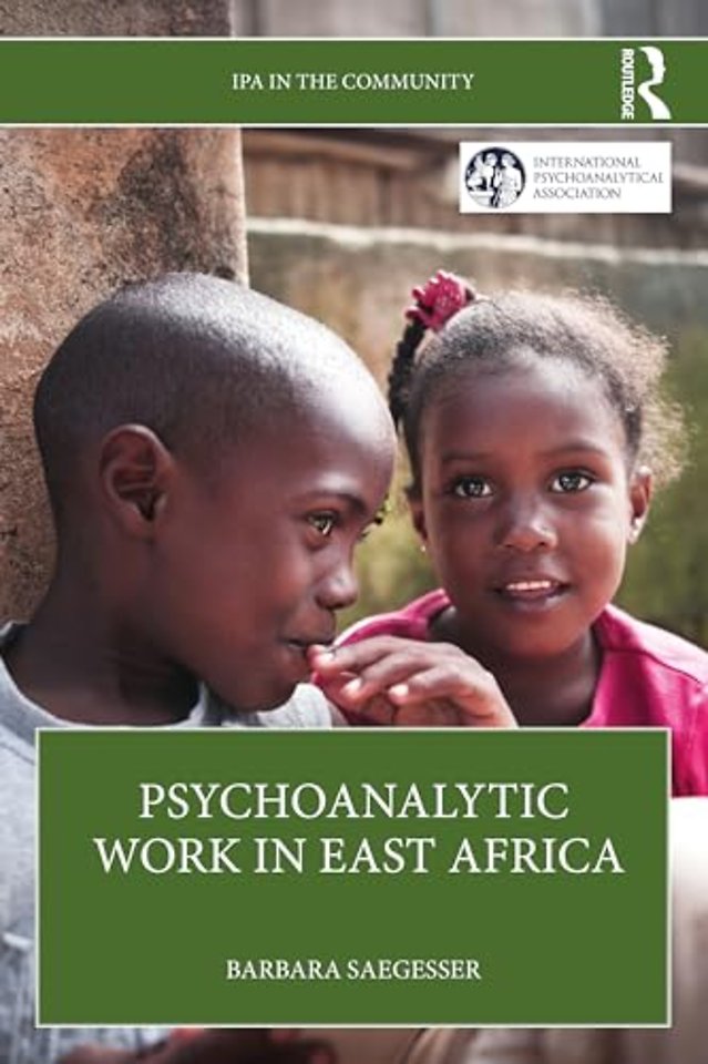 Psychoanalytic Work in East Africa