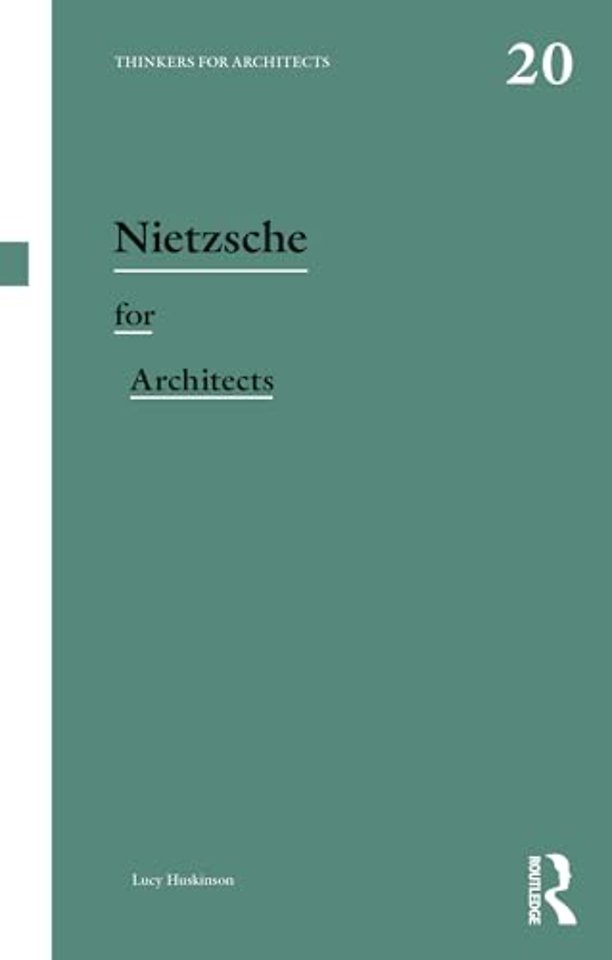 Nietzsche for Architects