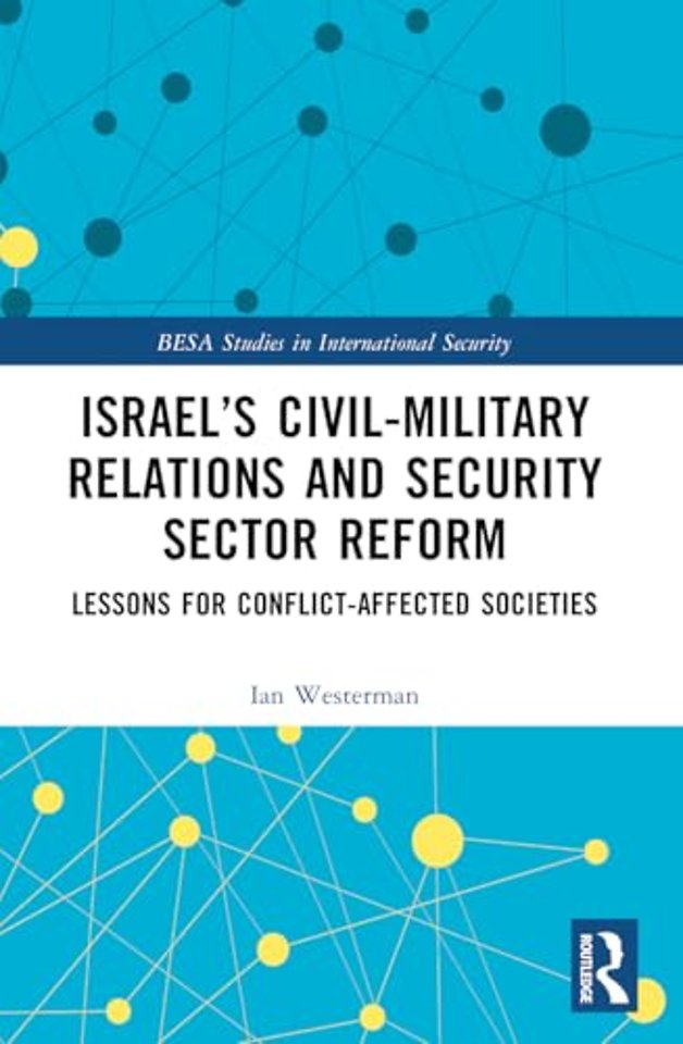 Israel’s Civil-Military Relations and Security Sector Reform