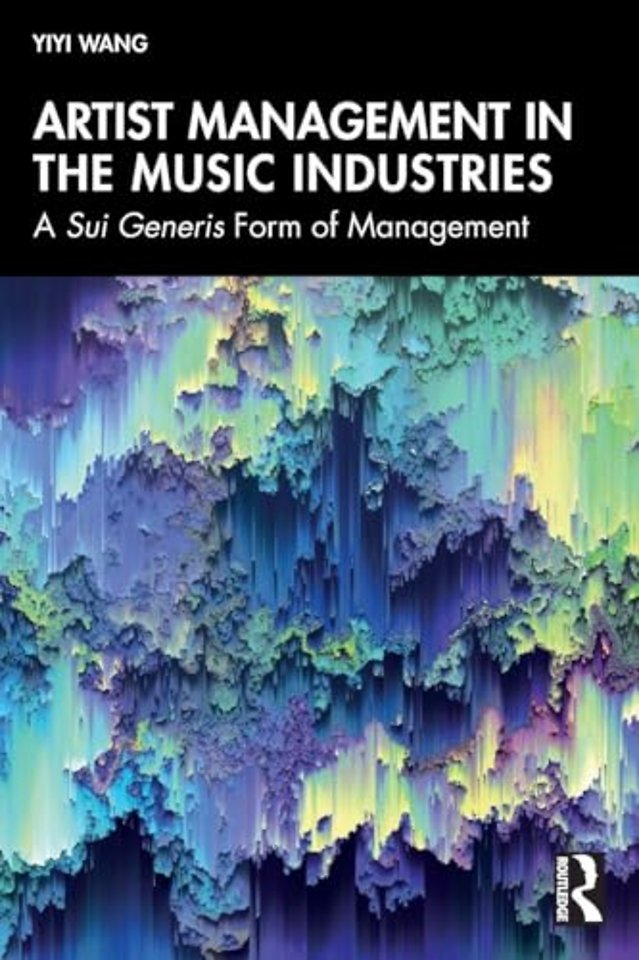 Artist Management in the Music Industries