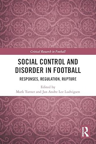 Social Control and Disorder in Football