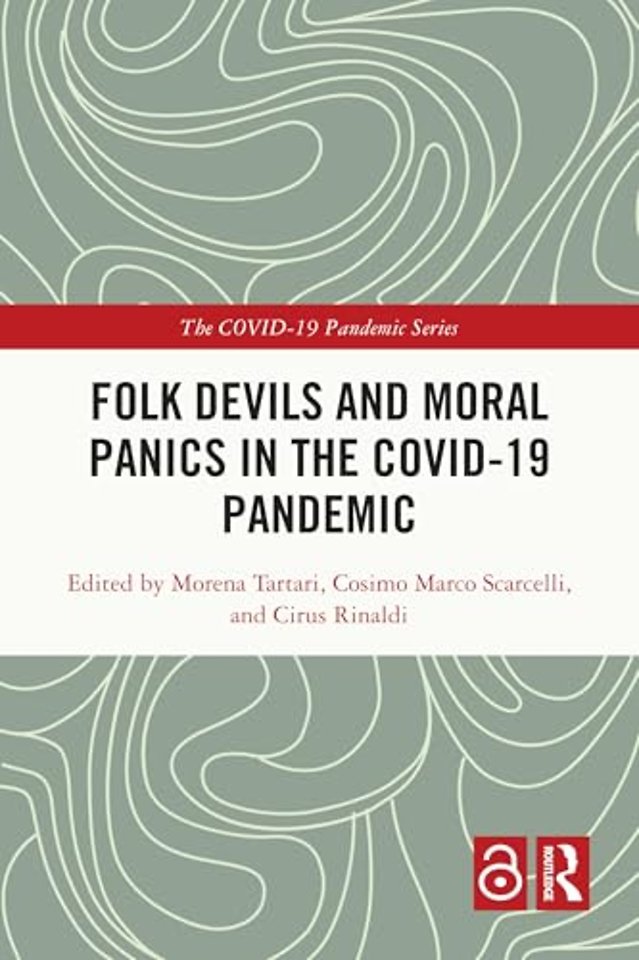 Folk Devils and Moral Panics in the COVID-19 Pandemic