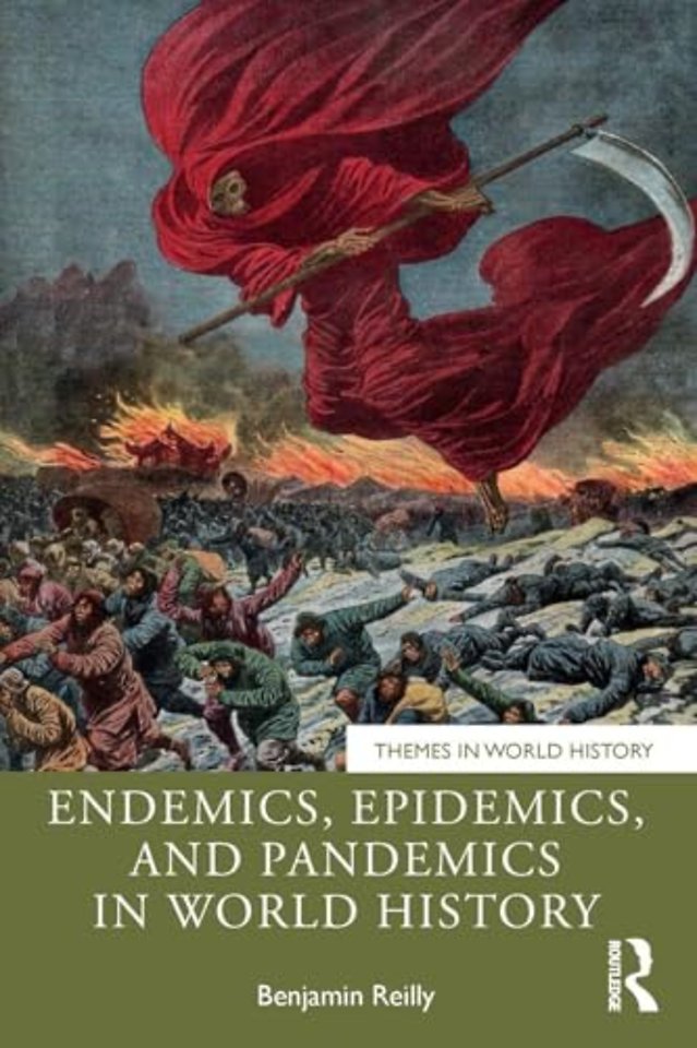 Endemics, Epidemics, and Pandemics in World History