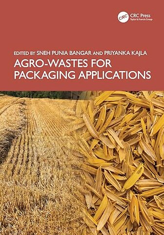 Agro-Wastes for Packaging Applications