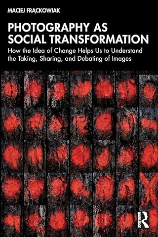 Photography as Social Transformation