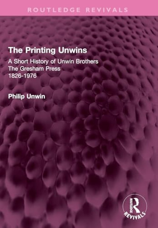 The Printing Unwins: A Short History of Unwin Brothers
