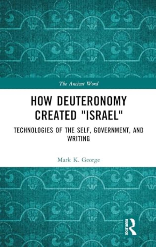 How Deuteronomy Created "Israel"