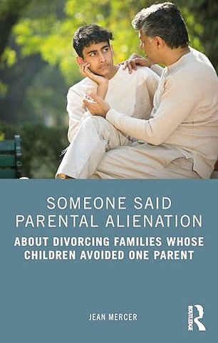 Someone Said Parental Alienation