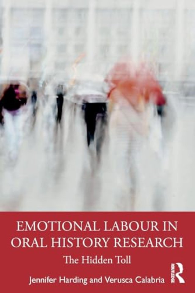 Emotional Labour in Oral History Research