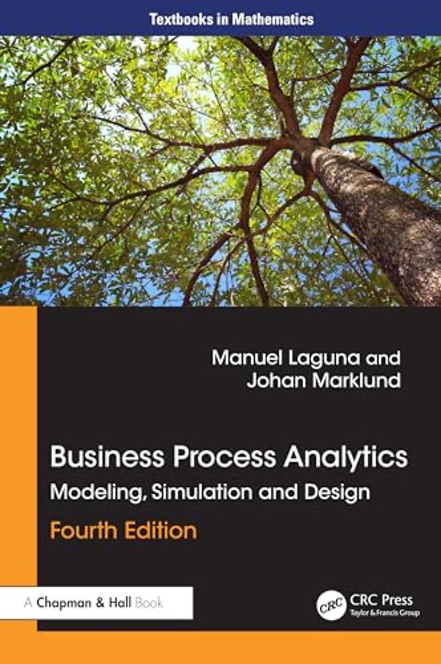 Business Process Analytics : Modeling, Simulation and Design
