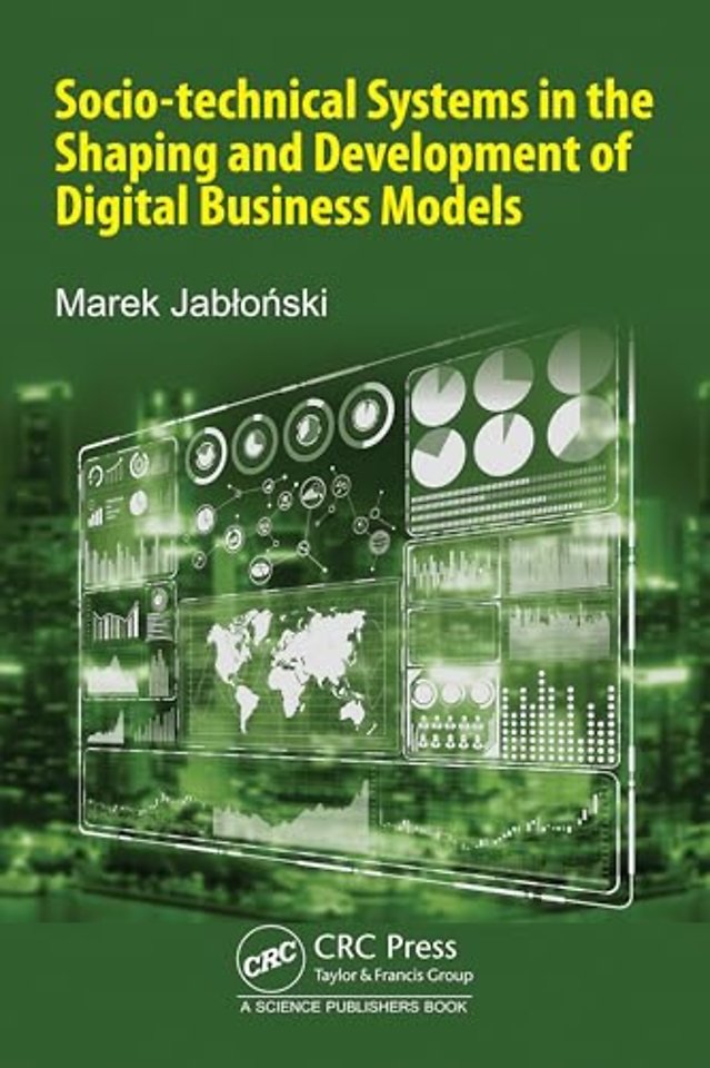 Socio-technical Systems in the Shaping and Development of Digital Business Models
