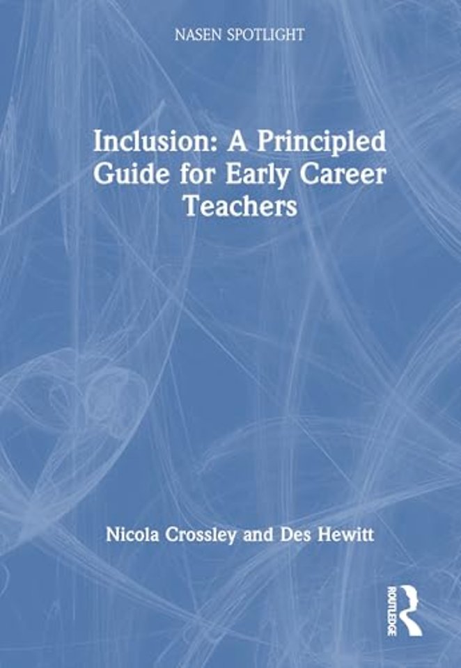 Inclusion: A Principled Guide for Early Career Teachers