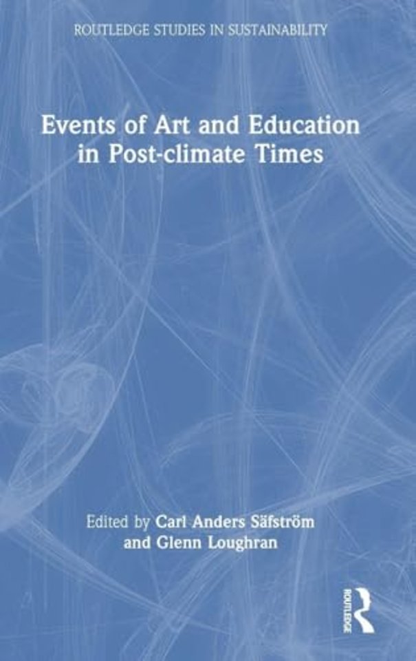 Events of Art and Education in Post-climate Times