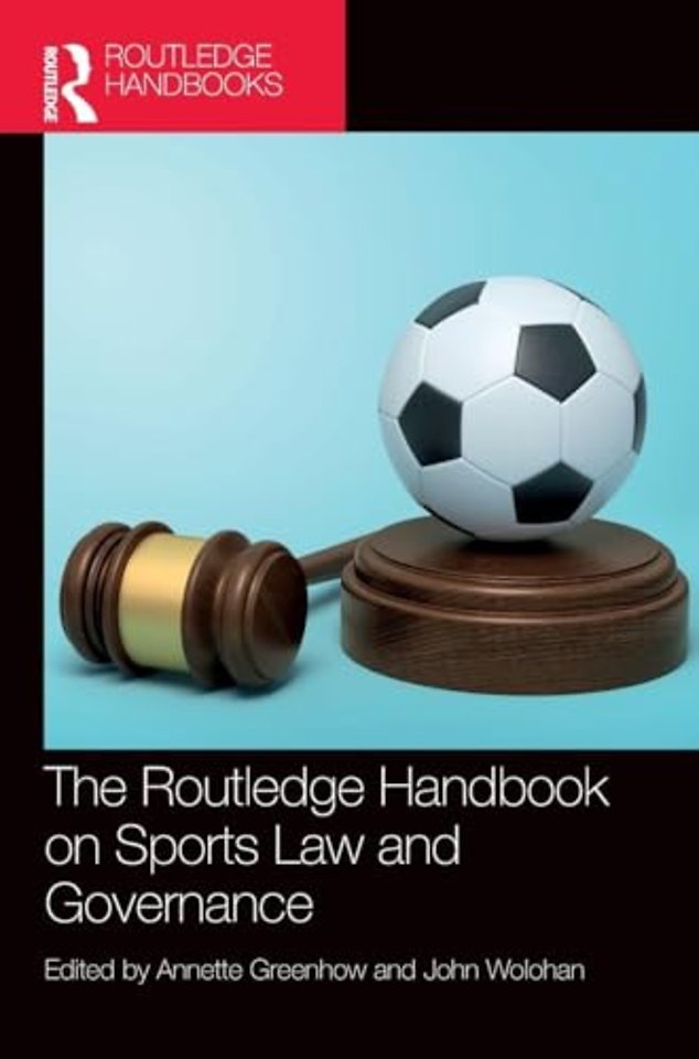 The Routledge Handbook on Sports Law and Governance