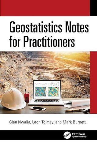 Geostatistics Notes for Practitioners