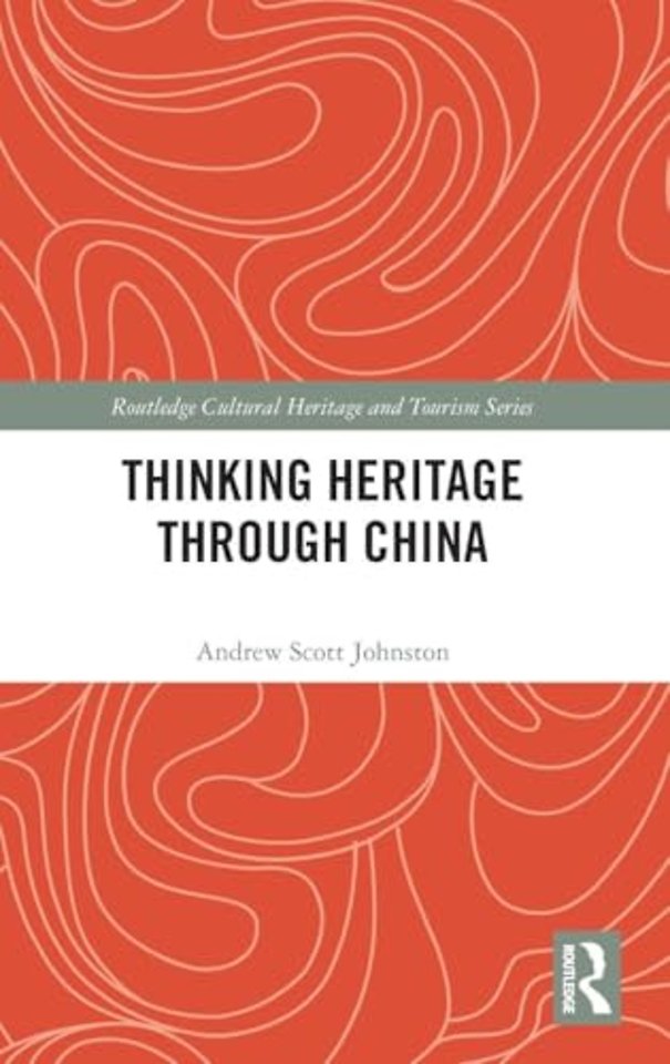Thinking Heritage Through China