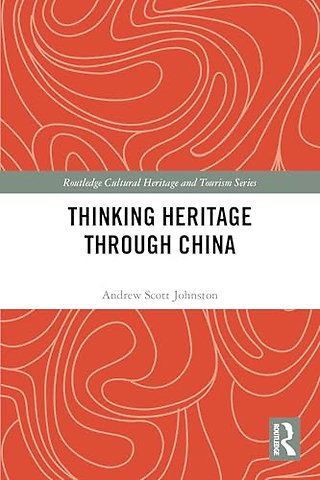 Thinking Heritage Through China