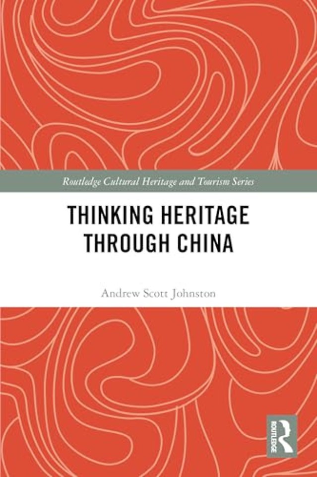 Thinking Heritage Through China