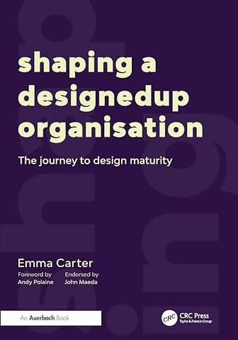 Shaping a DesignedUp Organisation