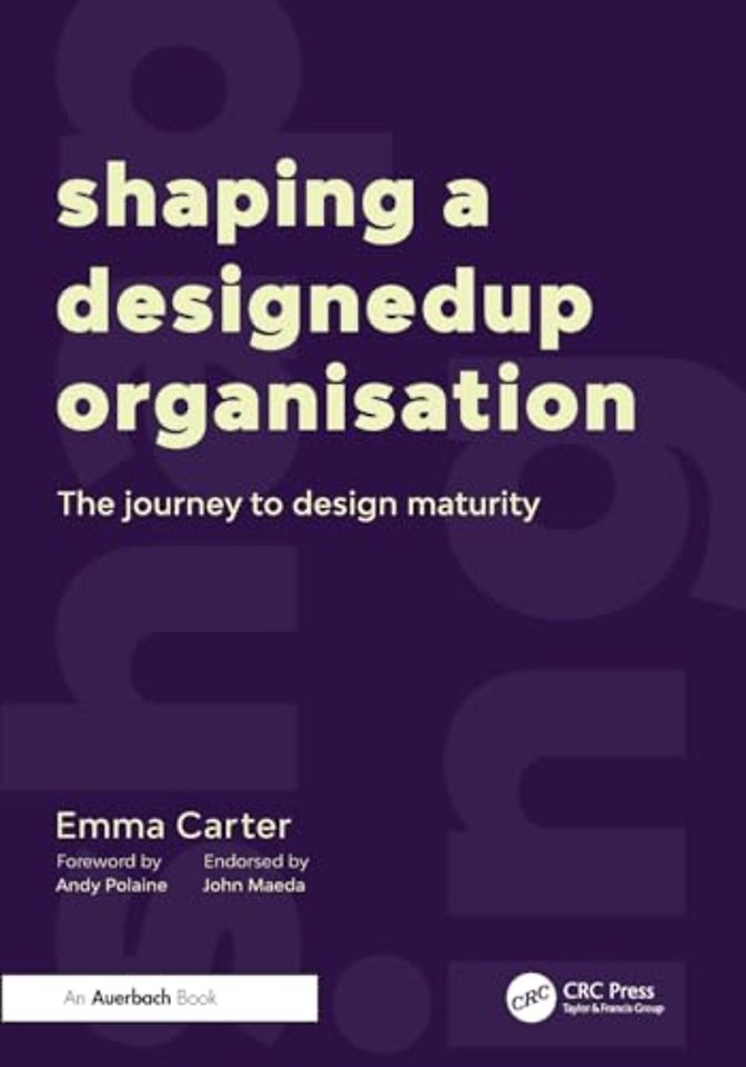 Shaping a DesignedUp Organisation