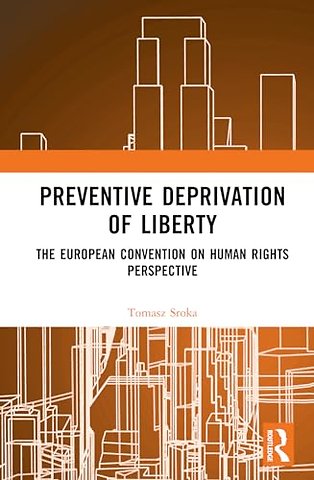 Preventive Deprivation of Liberty
