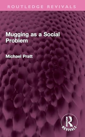 Mugging as a Social Problem
