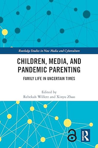 Children, Media, and Pandemic Parenting