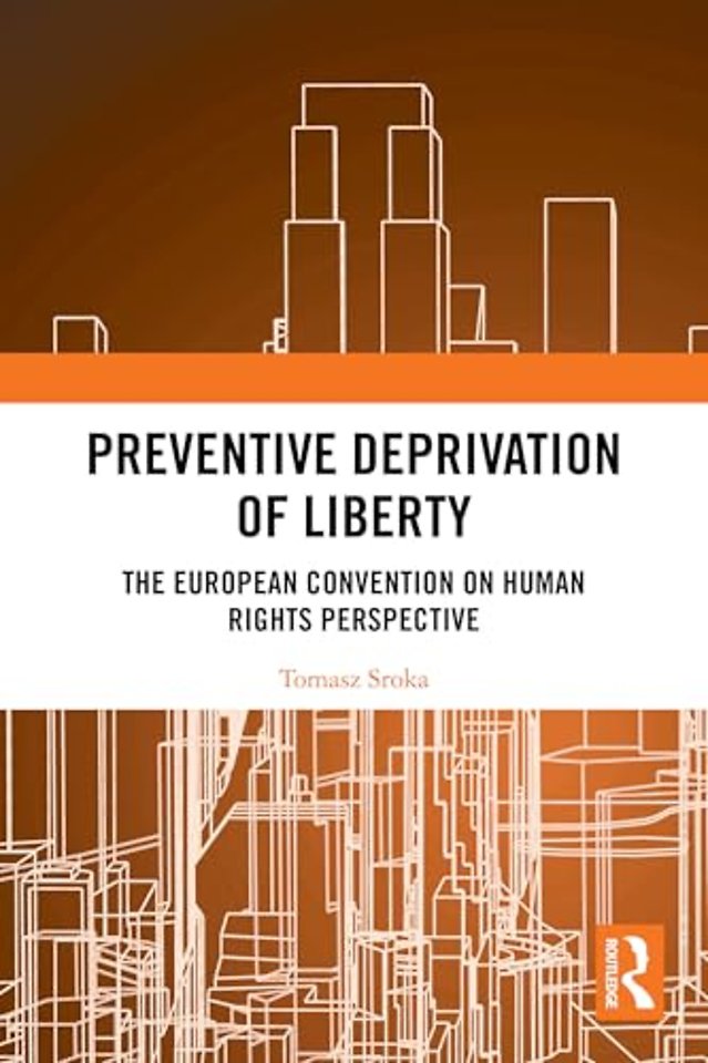 Preventive Deprivation of Liberty