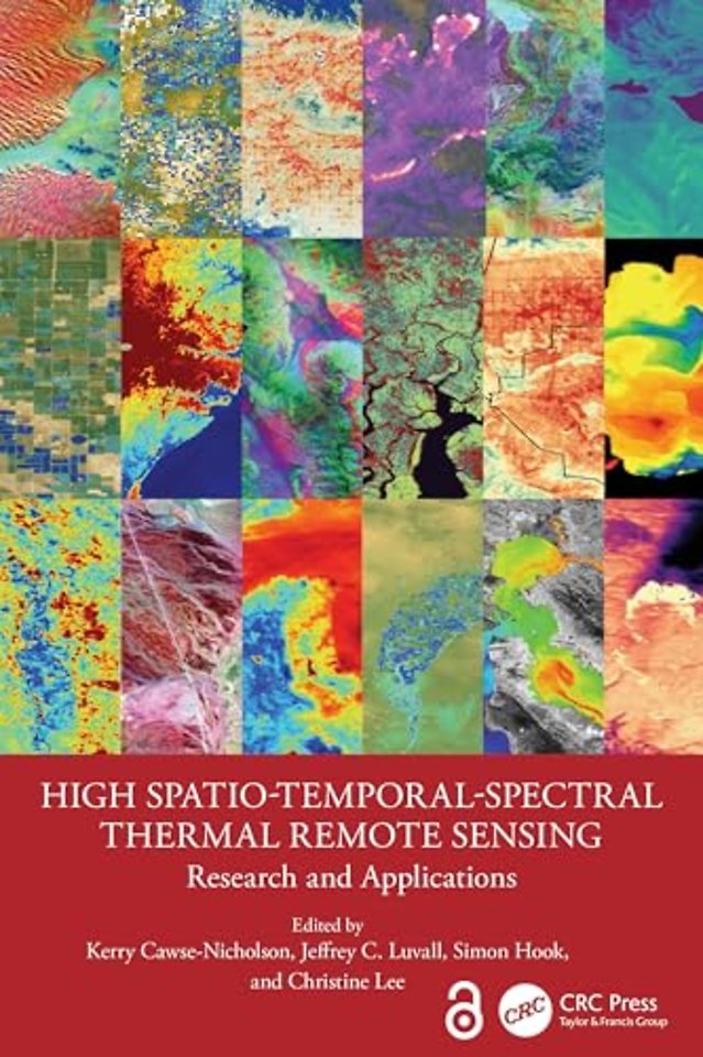 High Spatio-Temporal-Spectral Thermal Remote Sensing