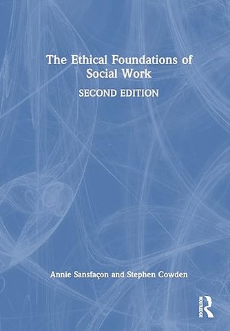 The Ethical Foundations of Social Work