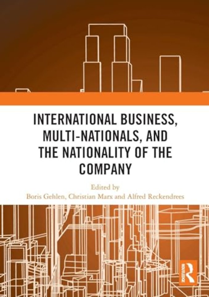 International Business, Multi-Nationals, and the Nationality of the Company