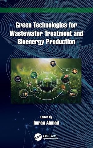 Green Technologies for Wastewater Treatment and Bioenergy Production