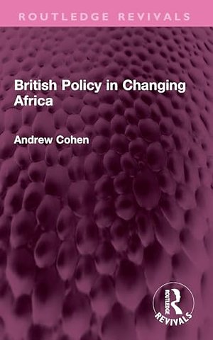 British Policy in Changing Africa
