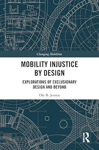 Mobility Injustice by Design