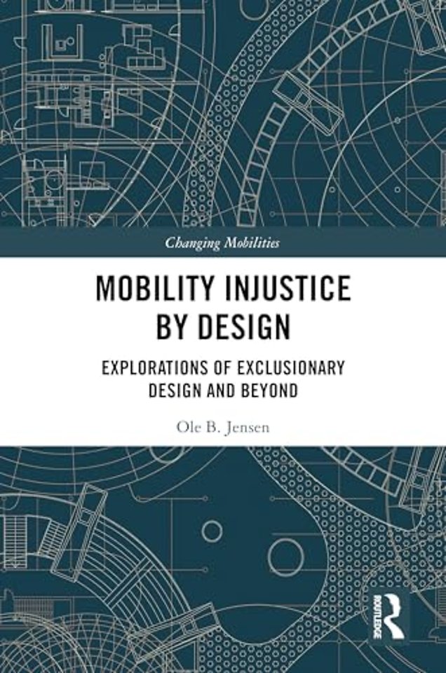 Mobility Injustice by Design