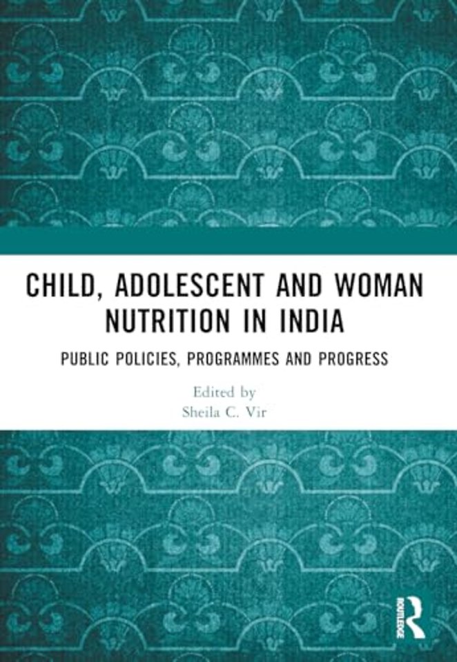 Child, Adolescent and Woman Nutrition in India