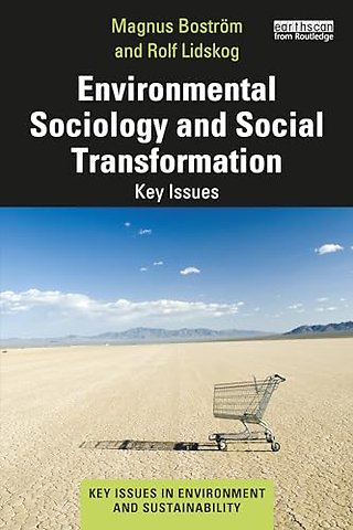 Environmental Sociology and Social Transformation
