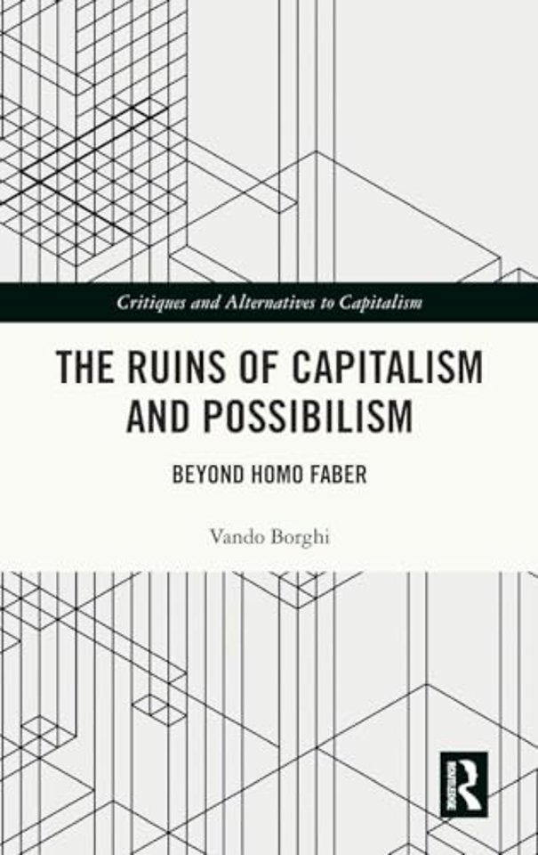 The Ruins of Capitalism and Possibilism