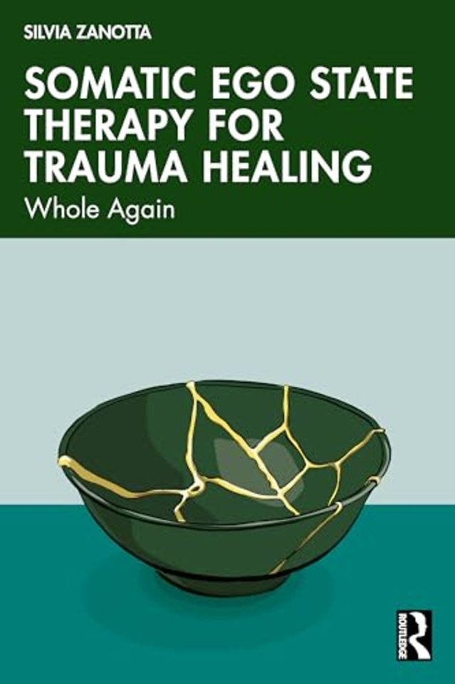 Somatic Ego State Therapy for Trauma Healing