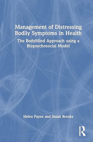 Management of Distressing Bodily Symptoms in Health