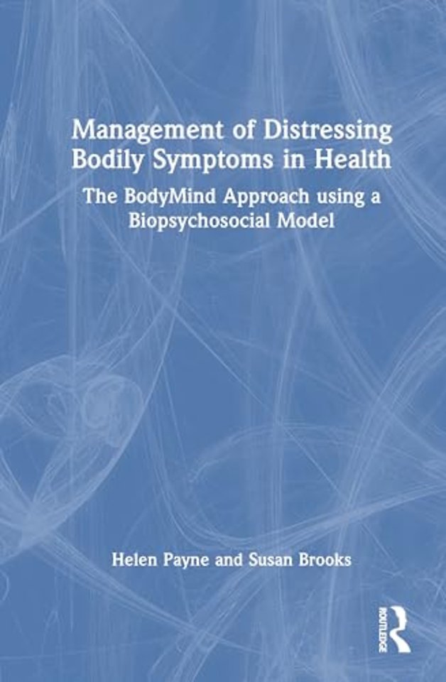 Management of Distressing Bodily Symptoms in Health