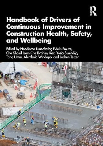Handbook of Drivers of Continuous Improvement in Construction Health, Safety, and Wellbeing