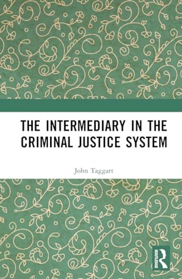 The Intermediary in the Criminal Justice System
