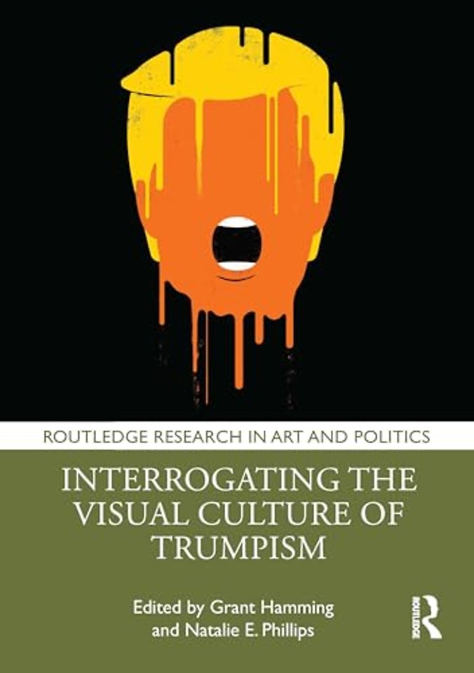 Interrogating the Visual Culture of Trumpism